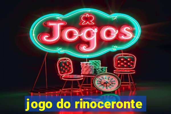 jogo do rinoceronte